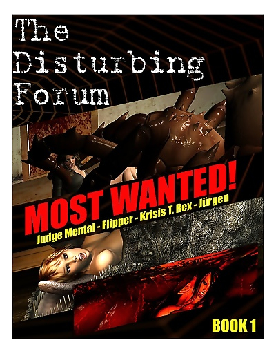 The Disturbing Forum: Most Wanted! Book 1